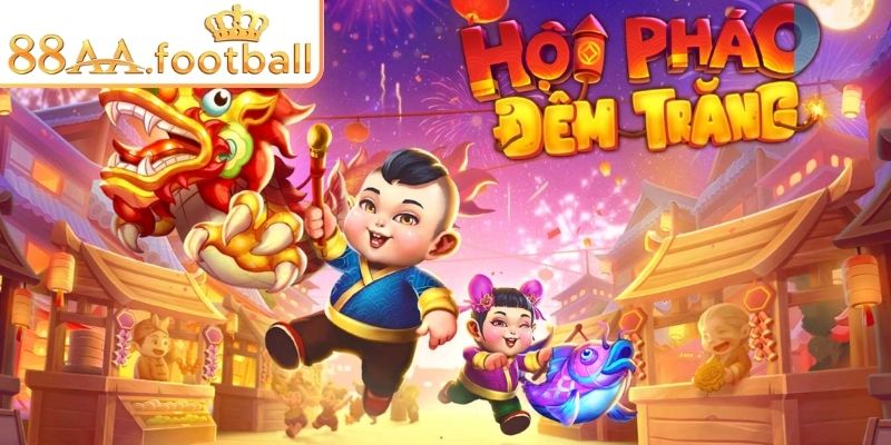Hội Pháo Đêm Trăng 88AA – Game Nổ Hũ Đỉnh Cao Jackpot Khủng 1 Giới thiệu về game Hội Pháo Đêm Trăng 88AA