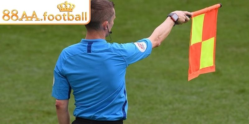 Kèo Việt Vị 88AA – Chiến Thuật Cược Hiệu Quả Trong Bóng Đá 2 Đội việt vị đầu tiên/cuối cùng