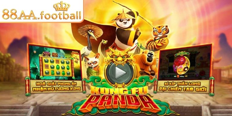 Kungfu Panda 88AA – Trải Nghiệm Game Nổ Hũ Siêu Hấp Dẫn 1 Giới thiệu về game Kungfu Panda 88AA